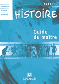Françoise Changeux - Histoire Cycle 3 - Guide du maître.