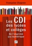 Françoise Chapron - Les CDI des lycées et collèges - De l'imprimé au numérique.