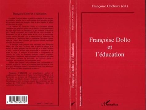 Françoise Chébaux - Françoise Dolto et l'éducation - [colloque, juin 1998, Université de Caen].