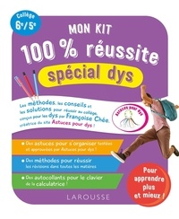 Françoise Chée - Mon kit 100 % réussite Collège 6e/5e - Spécial dys.