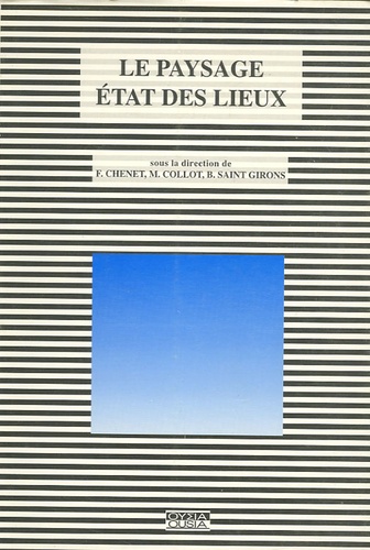 Françoise Chenet et Michel Collot - Paysage - Etats des lieux.