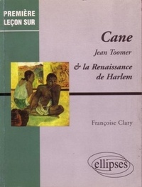 Françoise Clary - "Cane" de Jean Toomer & la Renaissance de Harlem.