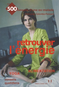 Françoise Colombo-Pansard - Retrouver l'énergie - Alimentation, yoga.