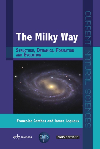 The Milky Way. Structure, Dynamics, Formation and Evolution