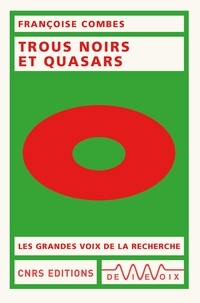 Françoise Combes - Trous noirs et quasars.