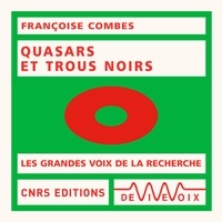 Françoise Combes - Trous noirs et quasars.