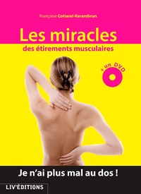 Françoise Cottarel-Kerambrun - Les miracles des étirements musculaires. 1 DVD