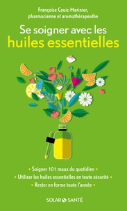 Livres électroniques gratuits à télécharger en format pdf Se soigner avec les huiles essentielles 9782263072635 (French Edition) par Françoise Couic Marinier iBook