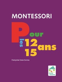 Françoise Cova Correa - Montessori pour les 12-15 ans.