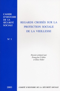 Françoise Cribier - Regards croisés sur la protection sociale de la vieillesse.