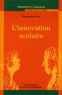 Françoise Cros - L'innovation scolaire.