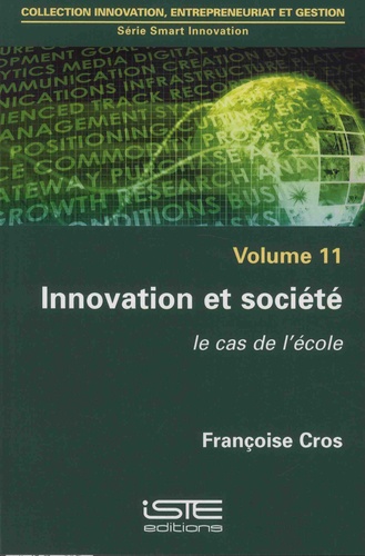 Françoise Cros - Smart innovation - Volume 11, Innovation et société, le cas de l'école.