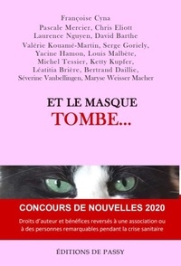 Françoise Cyna et Pascale Mercier - Et le masque tombe.