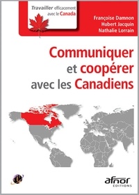 Françoise Damnon et Hubert Jacquin - Communiquer et coopérer avec les Canadiens.