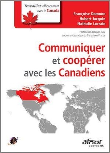 Françoise Damnon et Hubert Jacquin - Communiquer et coopérer avec les Canadiens.