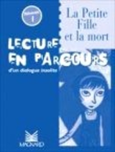 Françoise Darcel - lecture en parcours - La petite fille et la mort niveau 1.