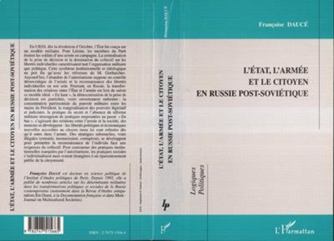 Françoise Daucé - L'Etat, L'Armee Et Le Citoyen En Russie Post Sovietique.