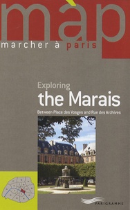 Françoise Dauliac-Massonnaud - Exploring the Marais - Edition en langue anglaise.