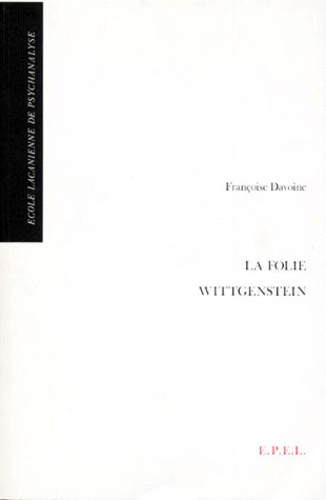 Françoise Davoine - La folie Wittgenstein.