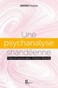 Une psychanalyse shandéenne