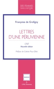 Françoise de Grafigny - Lettres d'une Péruvienne.