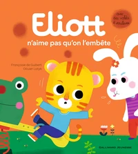 Eliott n'aime pas qu'on l'embète