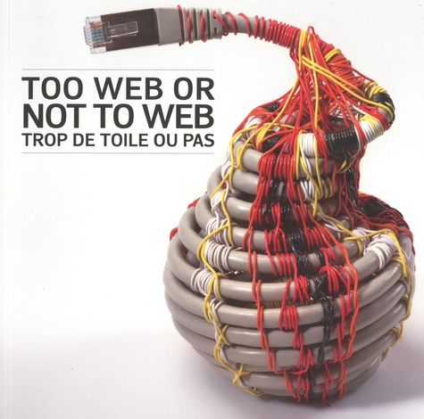 Françoise de Loisy et Pierre Daquin - Too web or not too web / Trop de toile ou pas - 10e triennale internationale des mini-textiles.