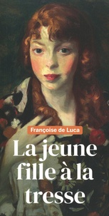Francoise de Luca - La jeune fille à la tresse.