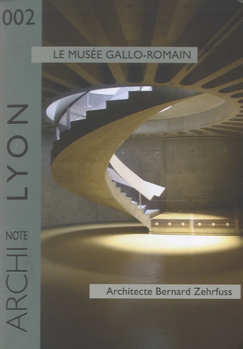 Françoise Debuyst - Le musée gallo-romain - Architecte Bernard Zehrfuss.