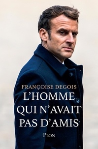 Françoise Degois - L'homme qui n'avait pas d'amis.