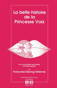 La belle histoire de la princesse Voix