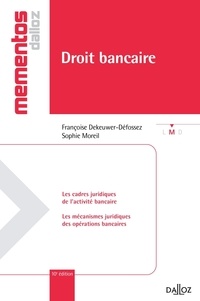 Françoise Dekeuwer-Défossez et Sophie Moreil - Droit bancaire.