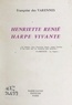 Françoise des Varennes et Claude Leduc - Henriette Renié, harpe vivante.