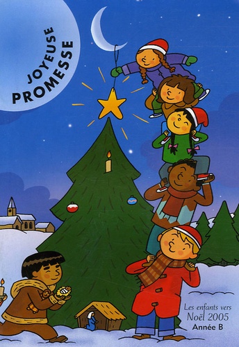 Françoise Doll et Anne-Marie Stoll - Joyeuse promesse - Les enfants vers Noël 2005 Année B.