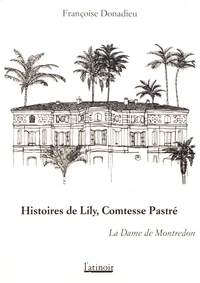 Histoires de Lily, Comtesse Pastré