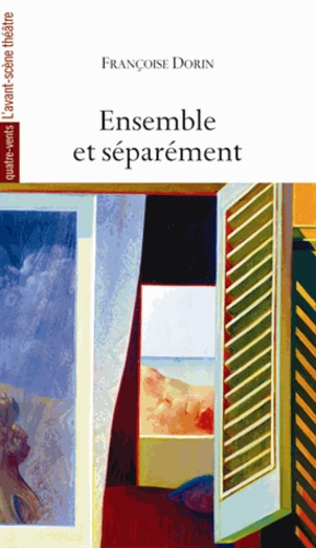 Françoise Dorin - Ensemble et séparément.