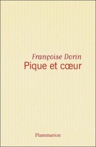 Françoise Dorin - Pique et coeur.