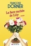 Françoise Dorner - La face cachée de Lily.