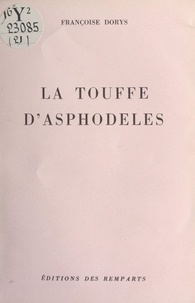 Françoise Dorys - La touffe d'asphodèles.