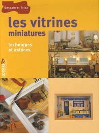Françoise Droguet - Les vitrines miniatures - Techniques et astuces.