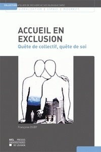 Françoise Duby - Accueil en exclusion - Quête de collectif, quête de soi.