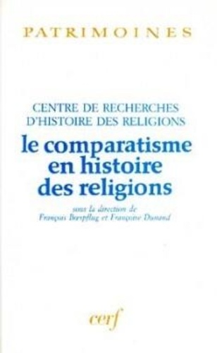 Françoise Dunand et François Boespflug - Le comparatisme en histoire des religions - Actes du colloque international de Strasbourg, 18-20 septembre 1996.