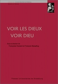 Téléchargements gratuits de google books Voir les dieux, voir Dieu par Françoise Dunand, François Boespflug 9782868201850 FB2 ePub (French Edition)