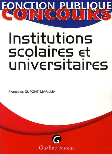 Françoise Dupont-Marillia - Institutions scolaires et universitaires.