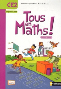 Françoise Duquesne-Belfais et Marie-Alix Girodet - Maths, CE2, Tous en maths ! - Fichier élève, programme 2008.