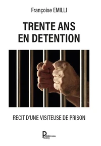 Trente ans en détention