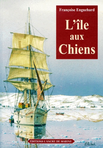 Françoise Enguehard - L'Ile Aux Chiens.