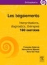 Françoise Estienne et Henny-Annie Bijleveld - Les bégaiements - Interprétations, diagnostics, thérapies : 160 exercices.