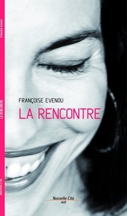 Françoise Evenou - La Rencontre.
