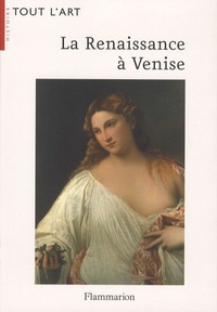 Françoise Everaars - La Renaissance à Venise.